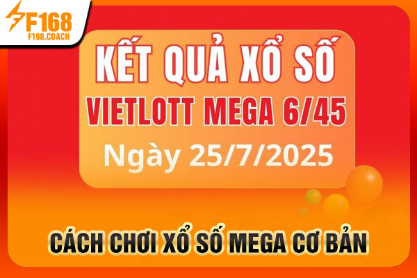 Cách chơi xổ số Mega cơ bản