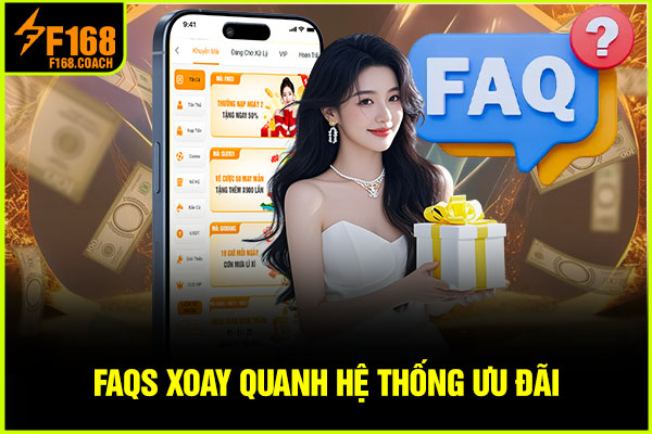 FAQs xoay quanh hệ thống ưu đãi