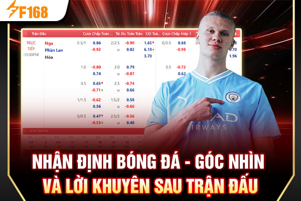 Nhận Định Bóng Đá - Góc Nhìn Và Lời Khuyên Sau Trận Đấu